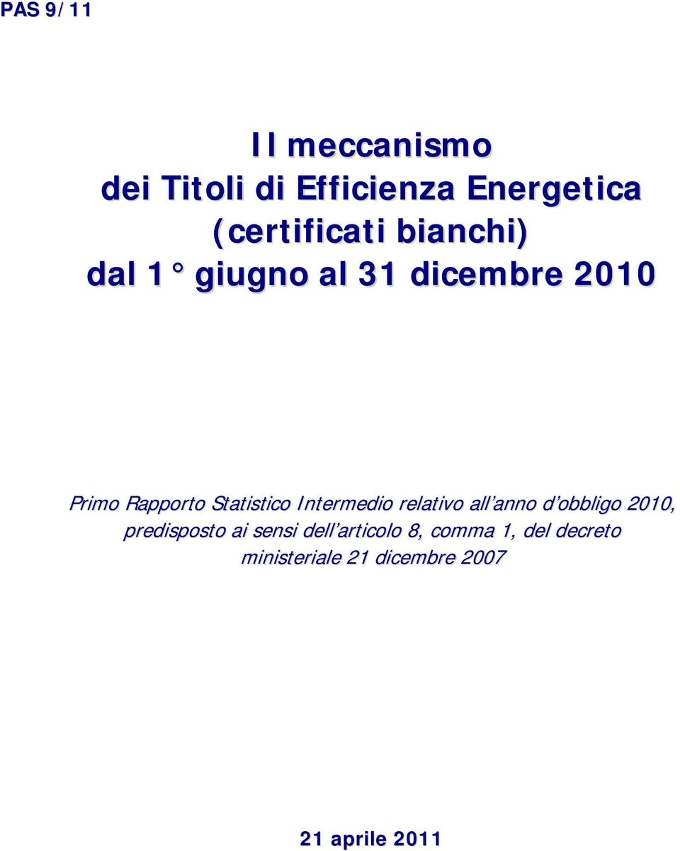 Intermedio relativo all anno d obbligo 2010, predisposto ai sensi dell