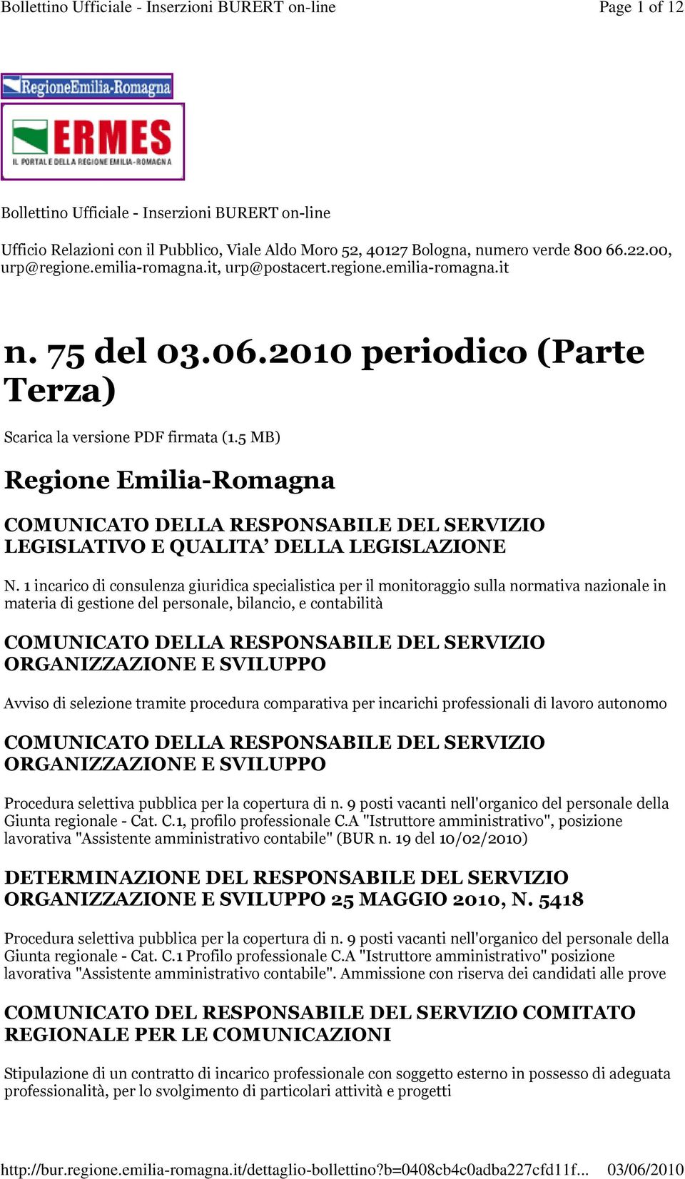 5 MB) Regione Emilia-Romagna COMUNICATO DELLA RESPONSABILE DEL SERVIZIO LEGISLATIVO E QUALITA DELLA LEGISLAZIONE N.