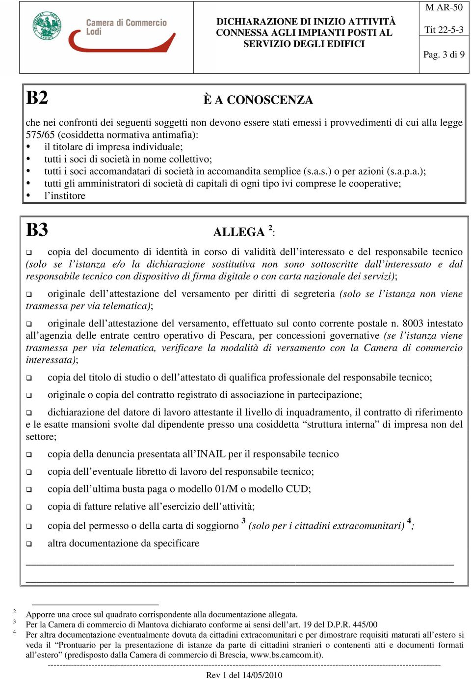 e; tutti i soci di società in nome collettivo; tutti i soci ac