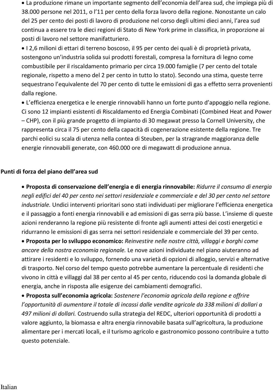 proporzione ai posti di lavoro nel settore manifatturiero.