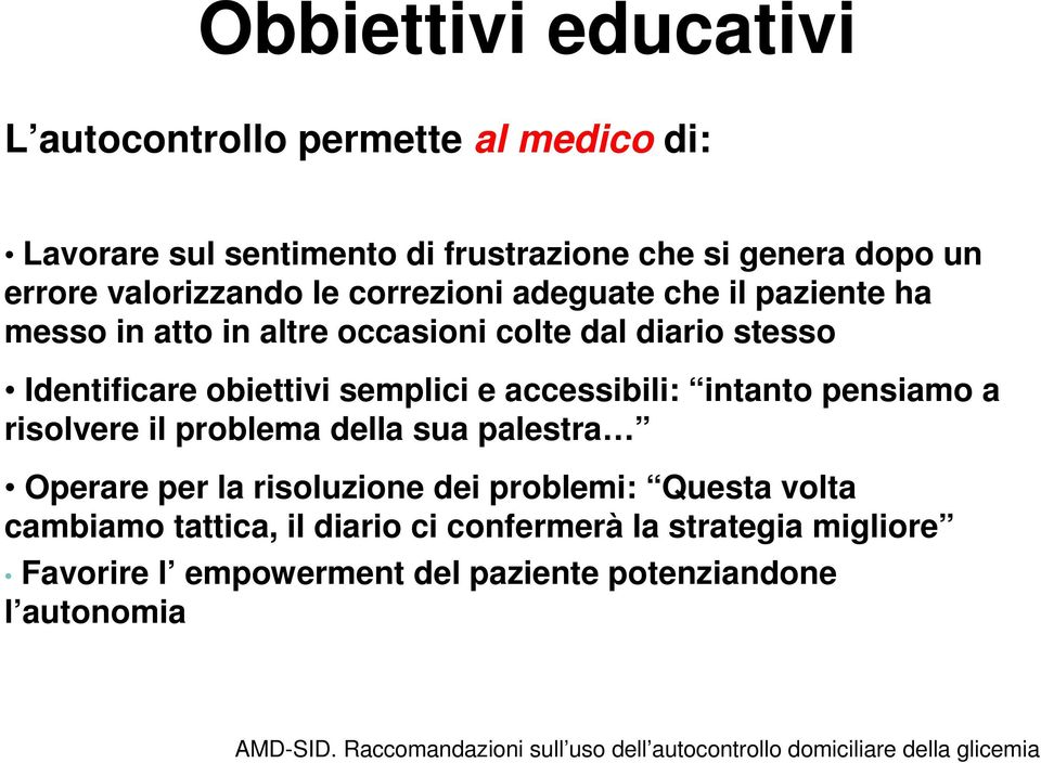 pensiamo a risolvere il problema della sua palestra Operare per la risoluzione dei problemi: Questa volta cambiamo tattica, il diario ci confermerà la