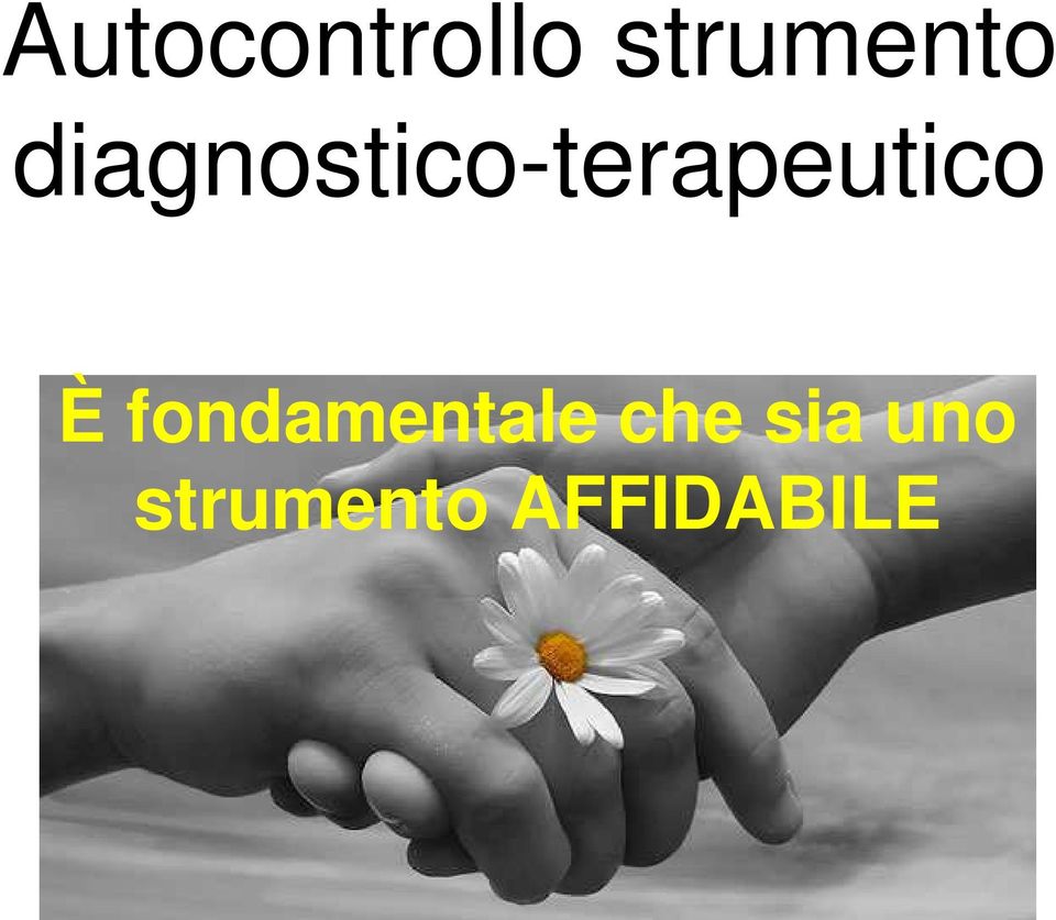 È fondamentale che sia