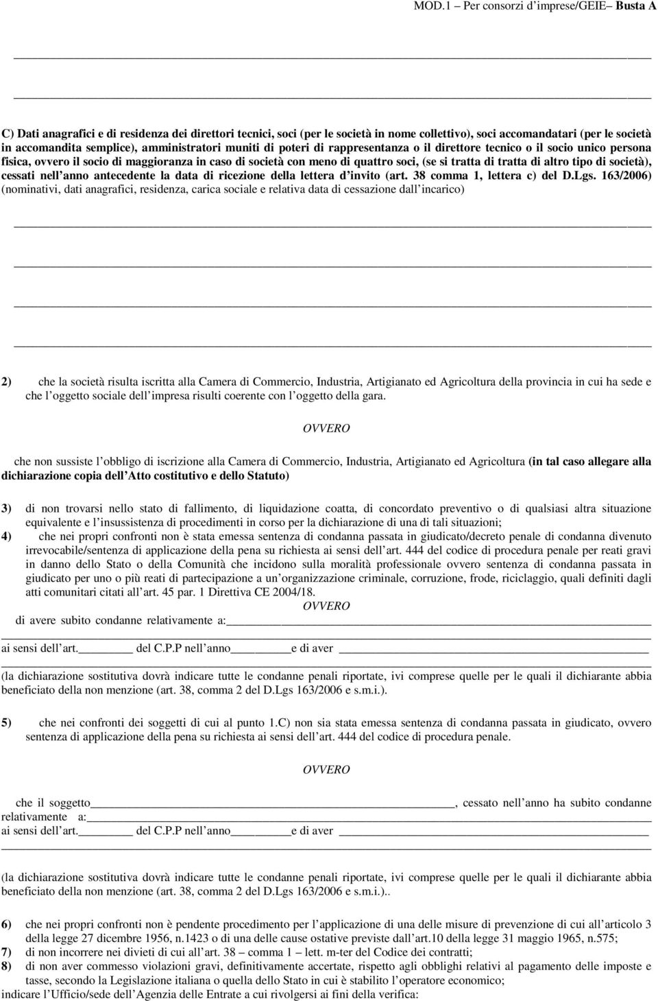 cessati nell anno antecedente la data di ricezione della lettera d invito (art. 38 comma 1, lettera c) del D.Lgs.