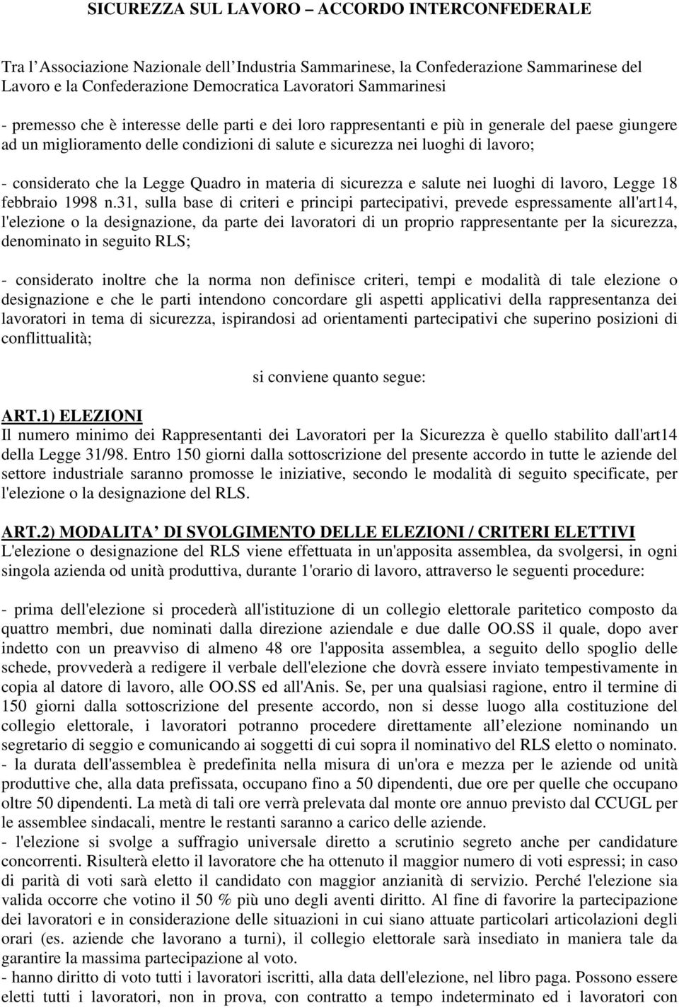 che la Legge Quadro in materia di sicurezza e salute nei luoghi di lavoro, Legge 18 febbraio 1998 n.