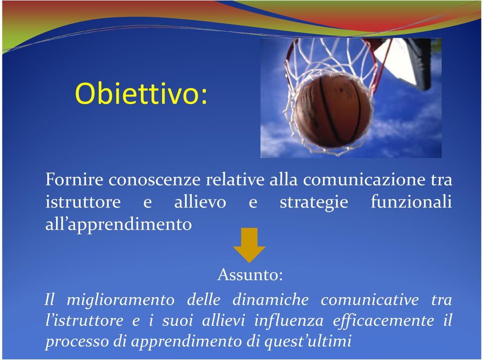 Il miglioramento delle dinamiche comunicative tra l istruttore e i