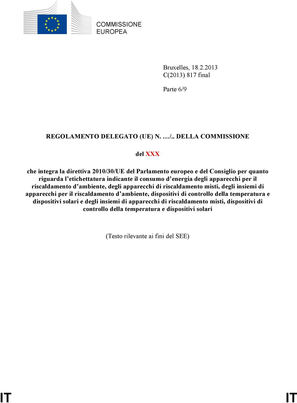 d energia degli apparecchi per il riscaldamento d ambiente, degli apparecchi di riscaldamento misti, degli insiemi di apparecchi per il riscaldamento d