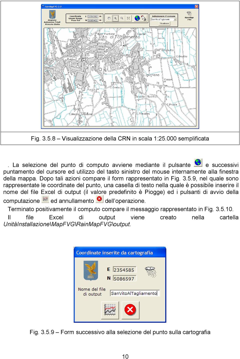 Dopo tali azioni compare il form rappresentato in Fig. 3.5.