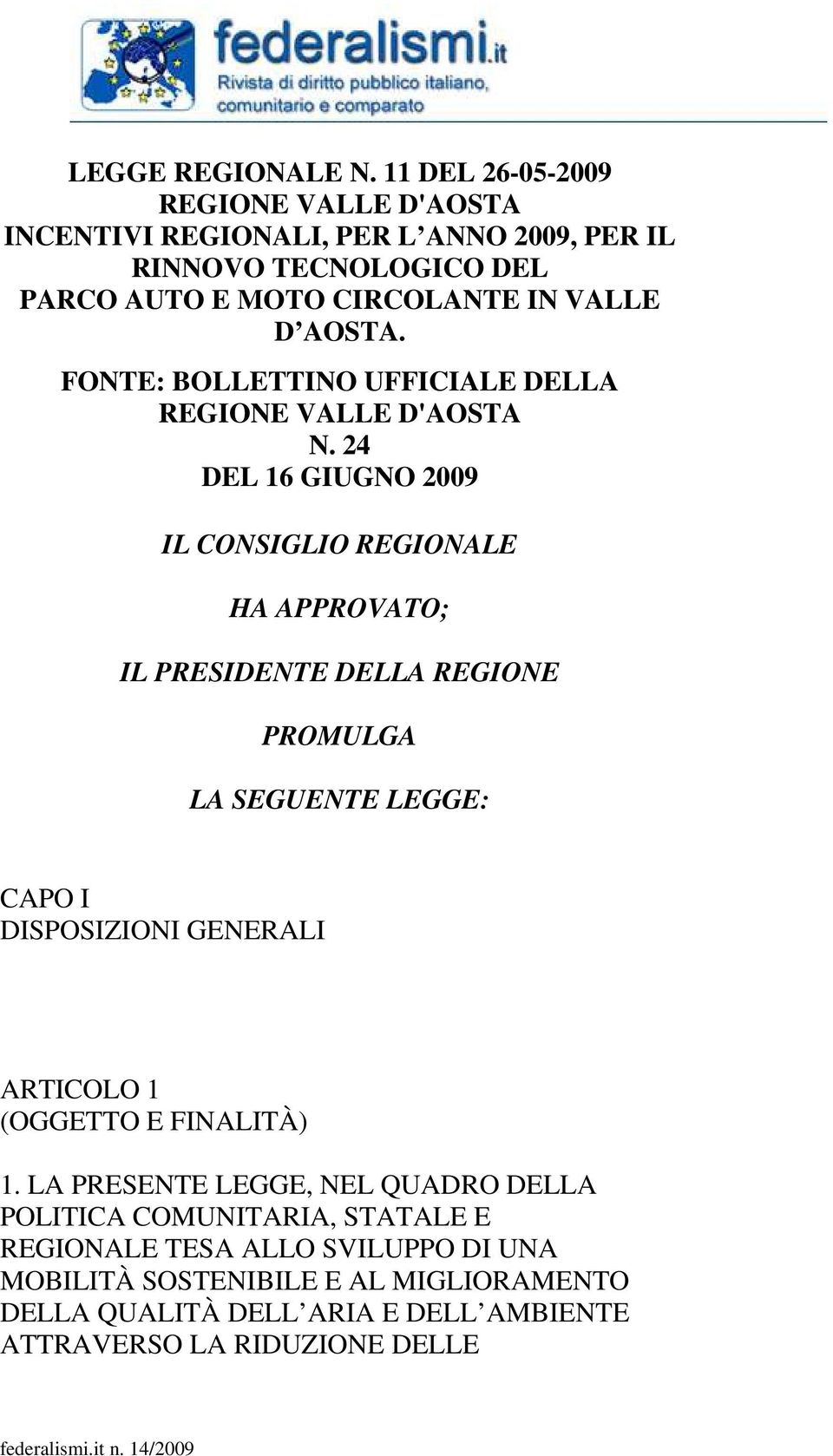 FONTE: BOLLETTINO UFFICIALE DELLA REGIONE VALLE D'AOSTA N.