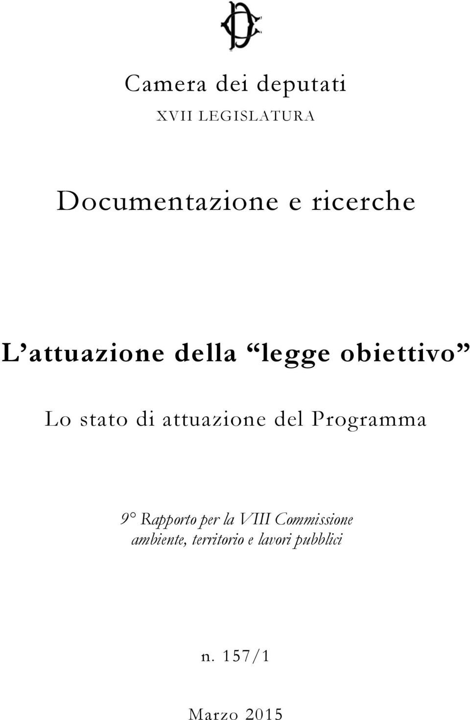 attuazione del Programma 9 Rapporto per la VIII