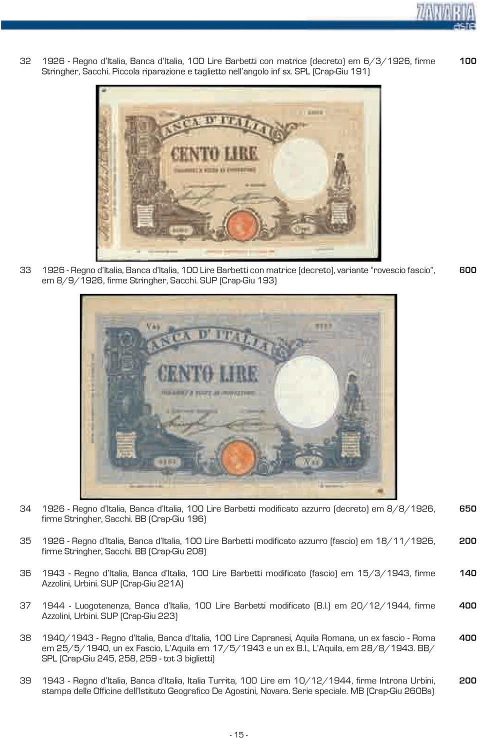 SUP (Crap-Giu 193) 600 34 1926 - Regno d Italia, Banca d Italia, 100 Lire Barbetti modificato azzurro (decreto) em 8/8/1926, firme Stringher, Sacchi.