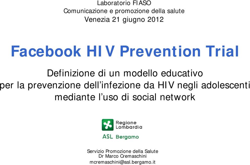 prevenzione dell infezione da HIV negli adolescenti mediante l uso di social