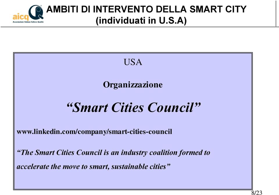 A) USA Organizzazione Smart Cities Council www.linkedin.