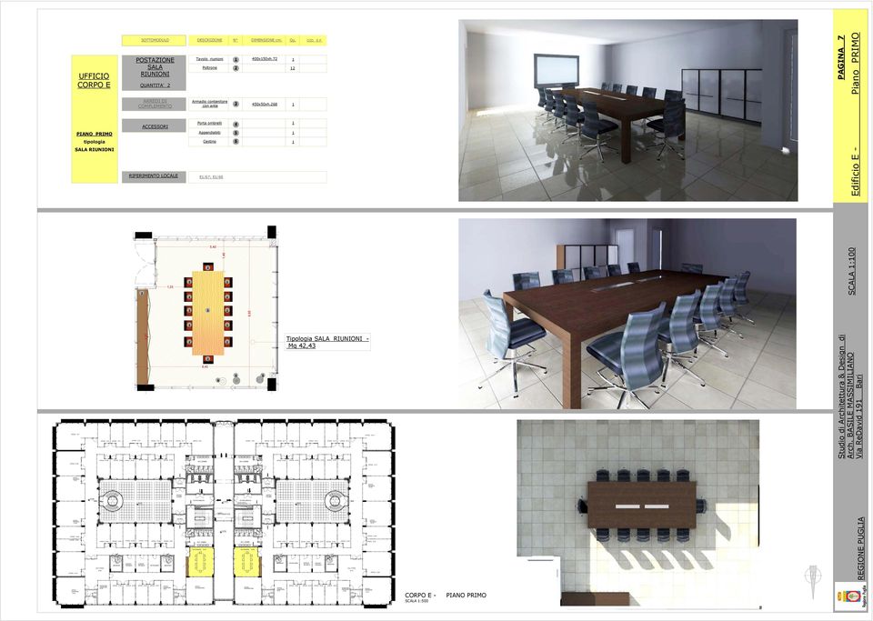 COMPLEMENTO RIFERIMENTO Tavolo riunioni Poltrone E/; E/ 00x0xh. Armadio contenitore 0x0xh.