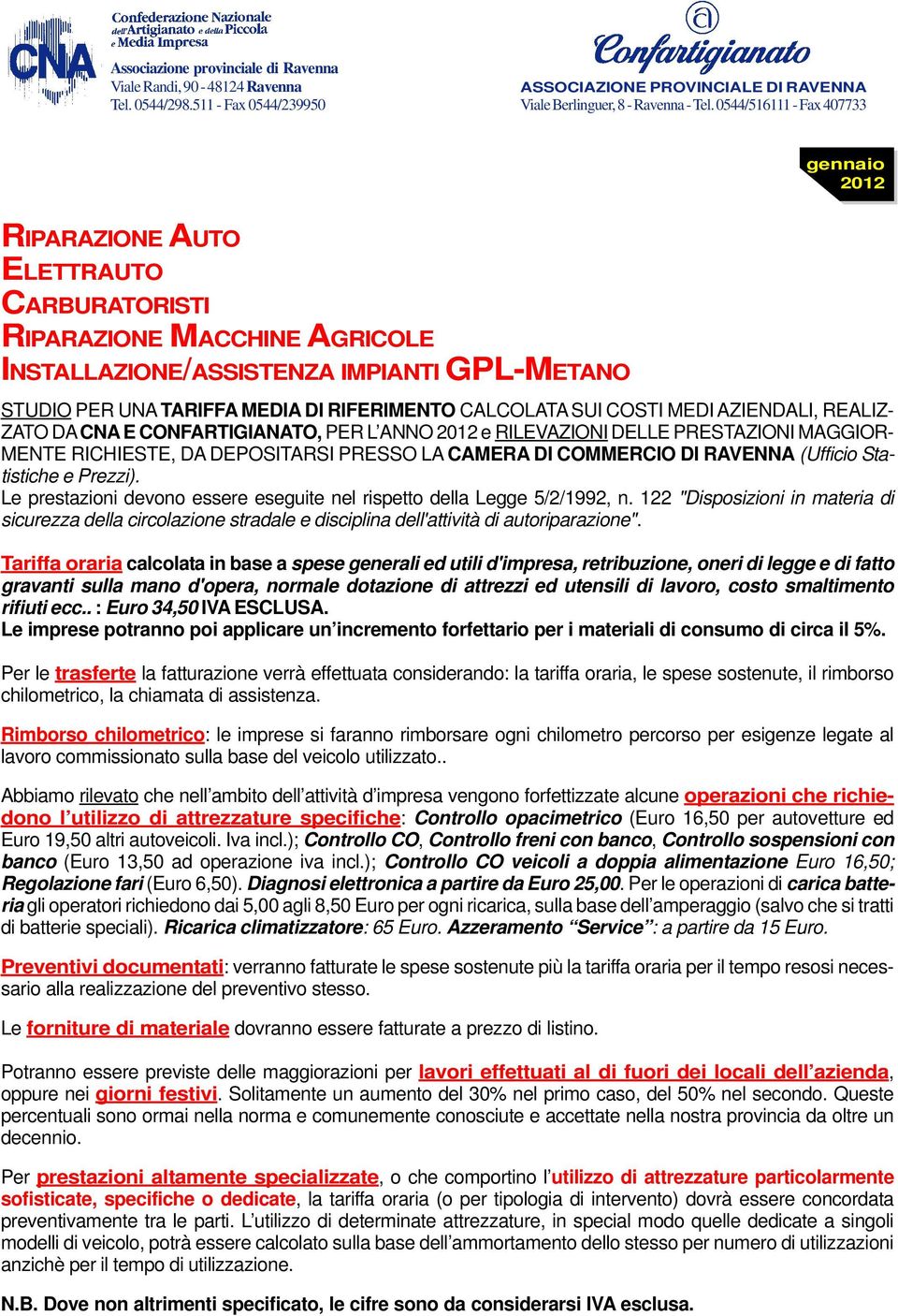 lavoro commissionato sulla base del veicolo utilizzato.