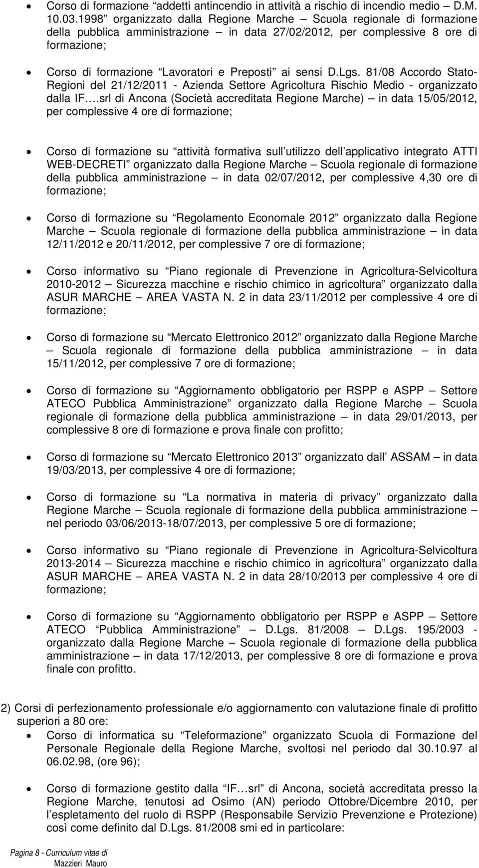 Lgs. 81/08 Accordo Stato- Regioni del 21/12/2011 - Azienda Settore Agricoltura Rischio Medio - organizzato dalla IF.