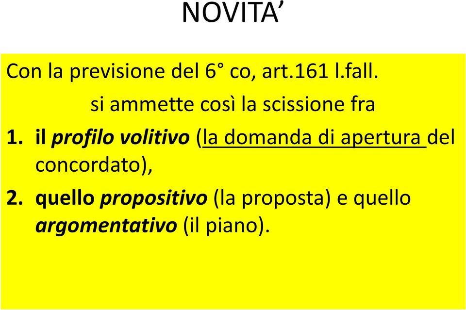 il profilo volitivo (la domanda di apertura del