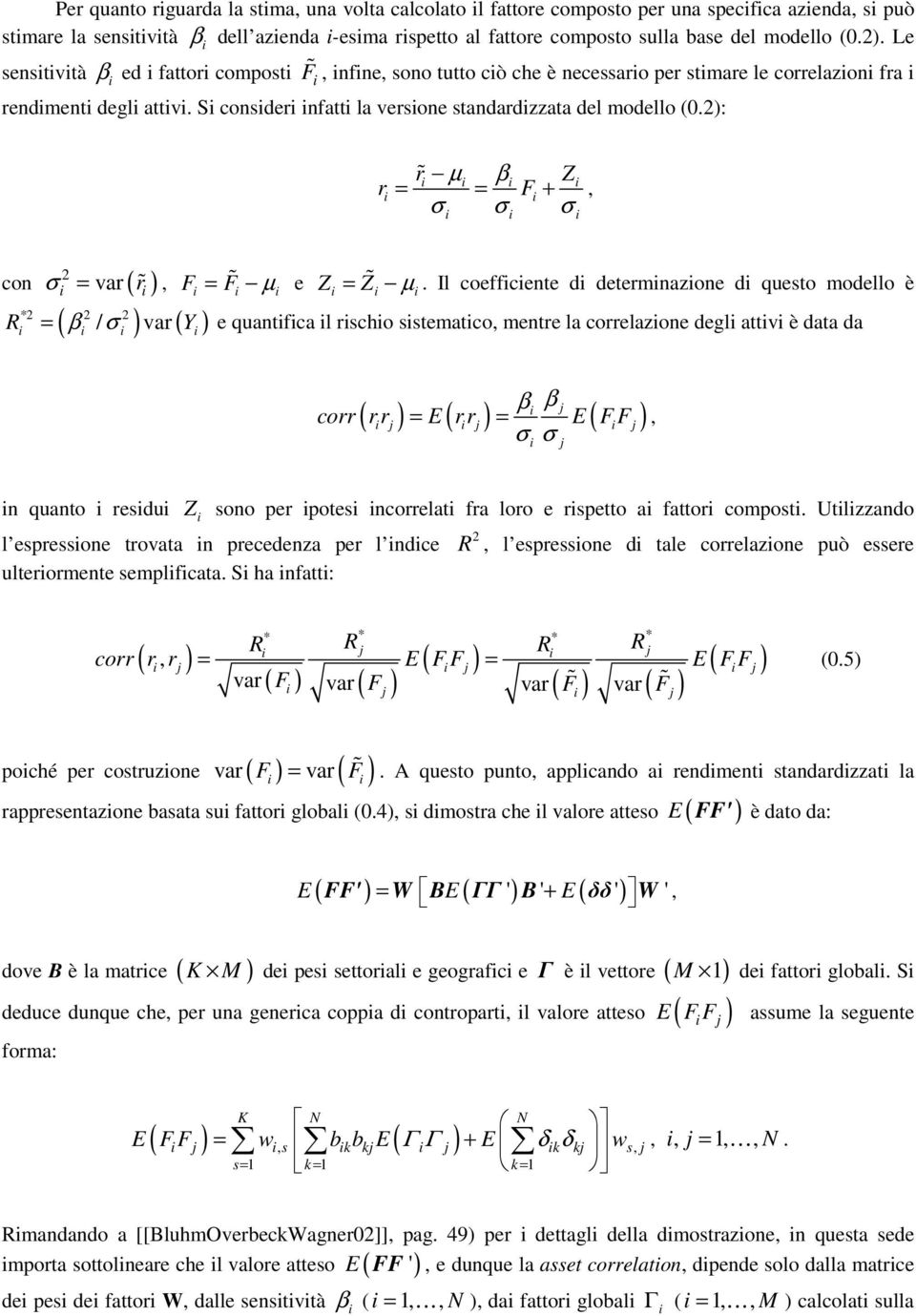 2): r r% µ β Z = = F +, = %, F = F % µ e Z = Z % µ.