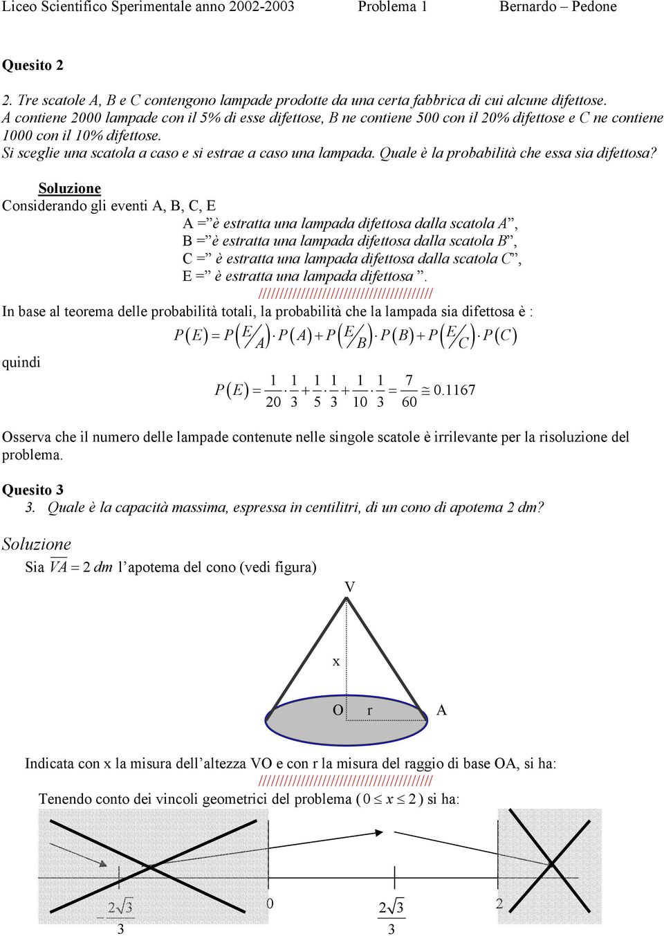 Qule è l probbilità che ess si difettos?