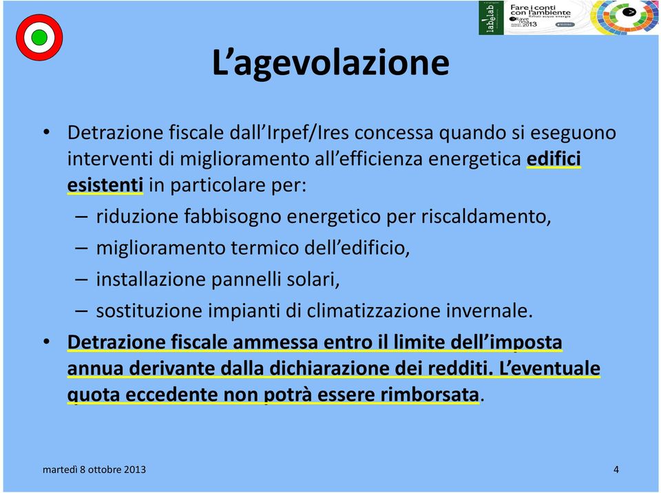 installazione pannelli solari, sostituzione impianti di climatizzazione invernale.