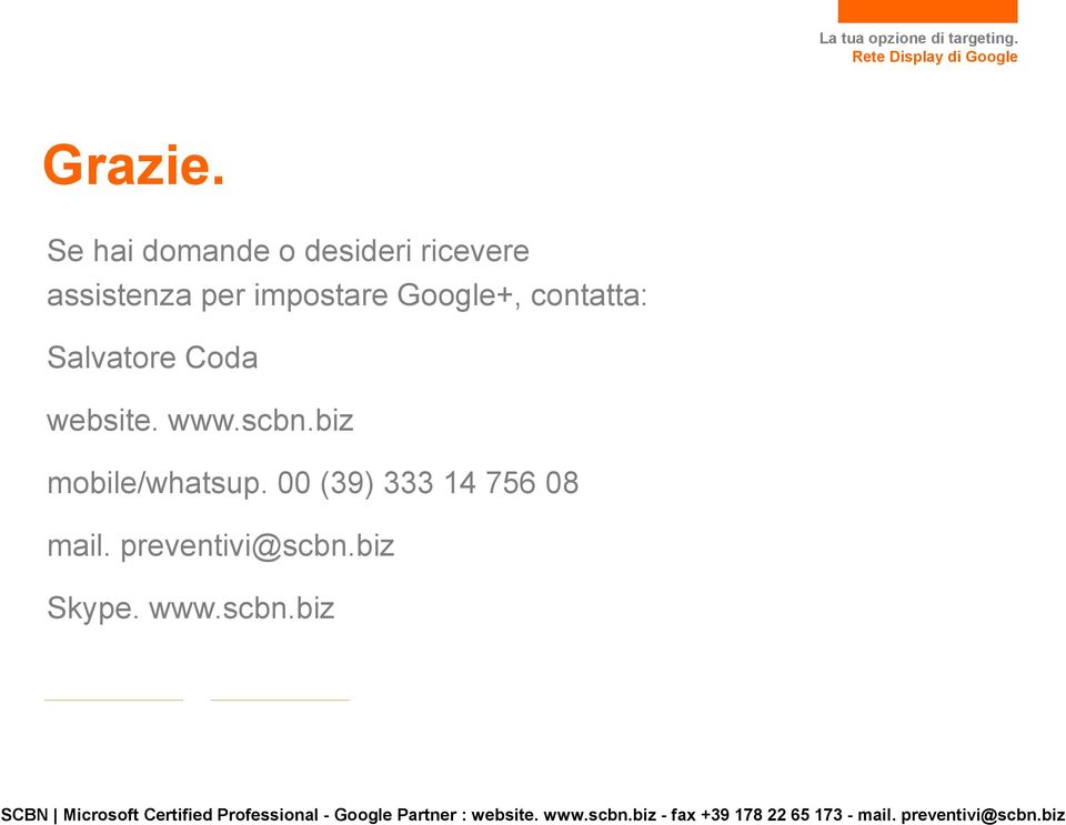 impostare Google+, contatta: Salvatore Coda website.