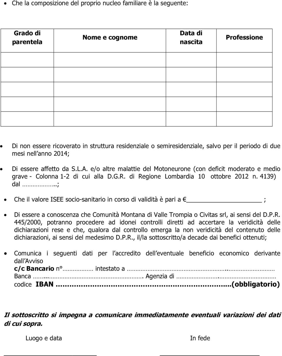 di Regione Lombardia 10 ottobre 2012 n. 4139) dal.