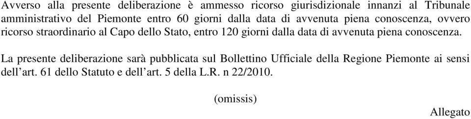 entro 120 giorni dalla data di avvenuta piena conoscenza.