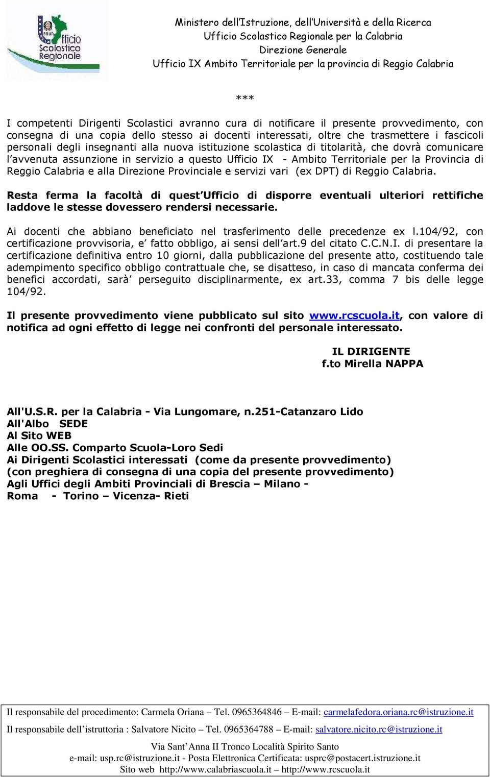 e alla Direzione Provinciale e servizi vari (ex DPT) di Reggio Calabria.