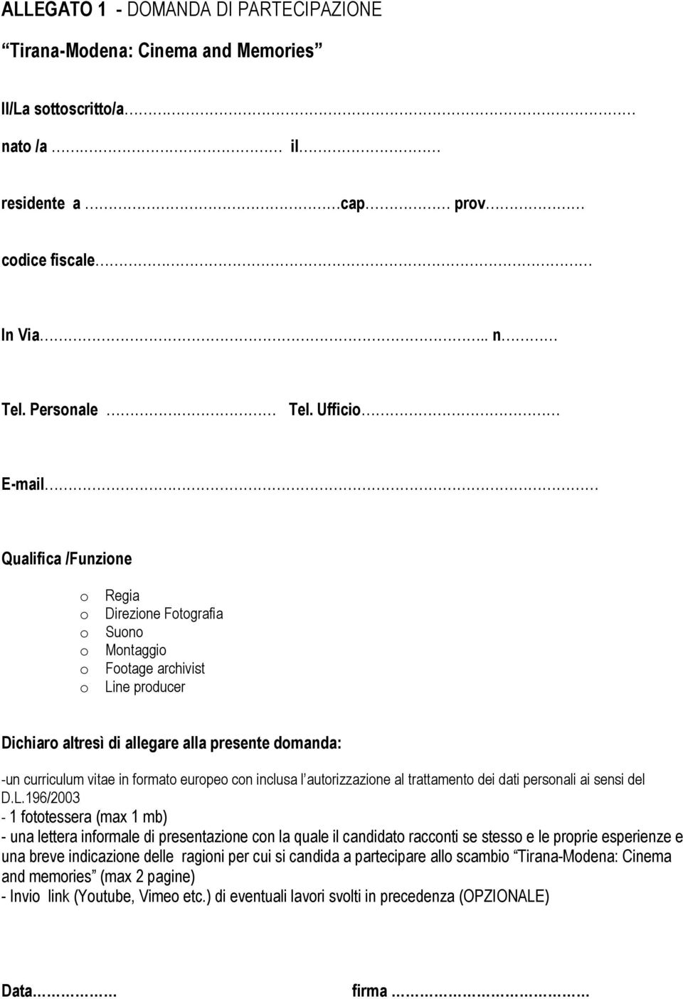 l autrizzazine al trattament dei dati persnali ai sensi del D.L.