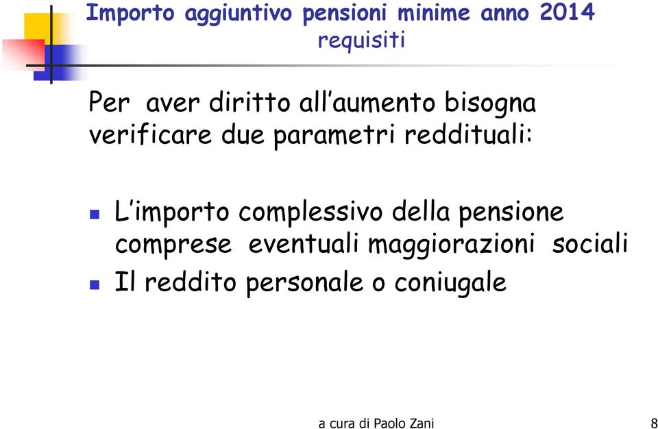 complessivo della pensione comprese eventuali