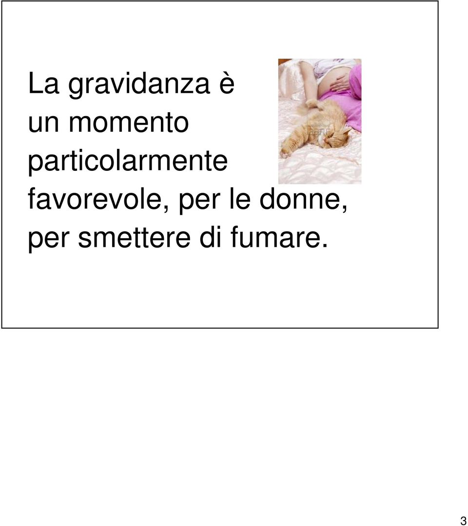 favorevole, per le