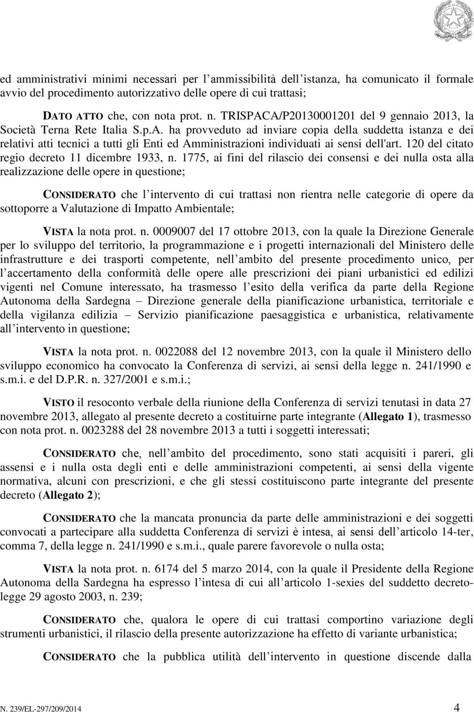 120 del citato regio decreto 11 dicembre 1933, n.