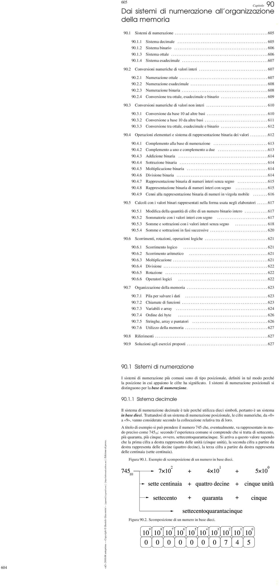 2 Conversioni numeriche di valori interi...................................... 607 90.2.1 Numerazione ottale................................................. 607 90.2.2 Numerazione esadecimale.