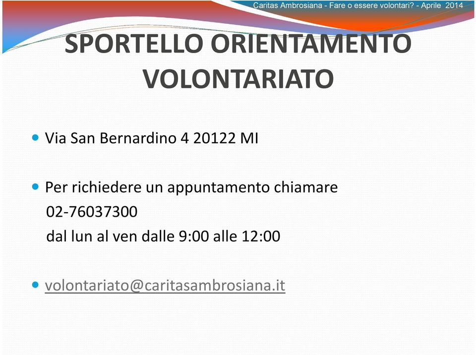 appuntamento chiamare 02-76037300 dal lun al