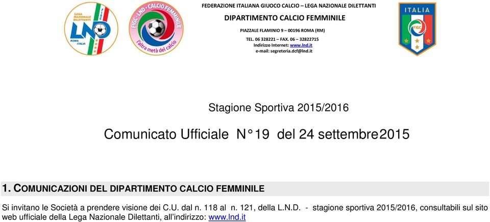 it Stagione Sportiva 2015/2016 Comunicato Ufficiale N 19 del 24 settembre 2015 1.