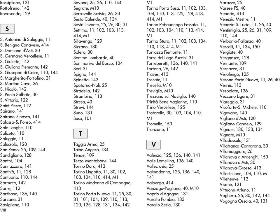 Snthià,, 28 Snturi, 0, 44 Srmt, 42 Srre, 2 Srtirn, 6, 40 Srzn, Sviglin, 0 VIII Svn, 25, 26, 0, 44 Segrte, 0 Serrvlle Scrivi, 26, 0 Sest Clende, 40, 4 Sestri evnte, 25, 26, 0, Settim,, 02, 0,, 44,