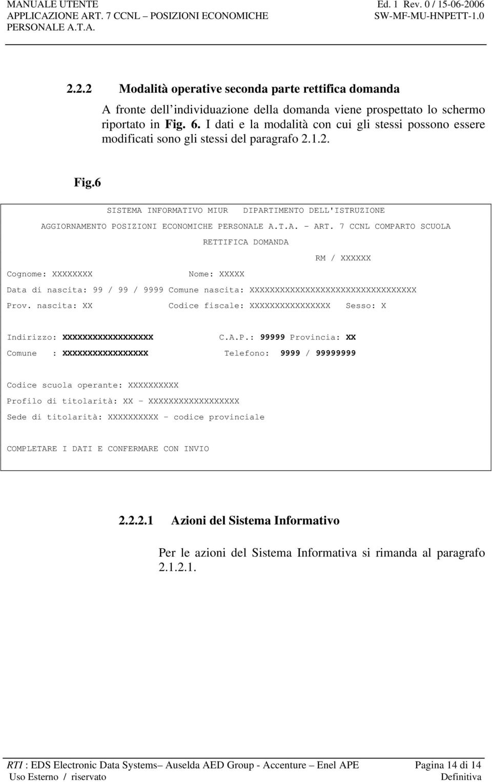 6 SISTEMA INFORMATIVO MIUR DIPARTIMENTO DELL'ISTRUZIONE AGGIORNAMENTO POSIZIONI ECONOMICHE - ART.