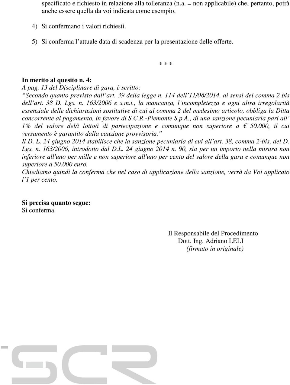39 della legge n. 114 dell 11/08/2014, ai 