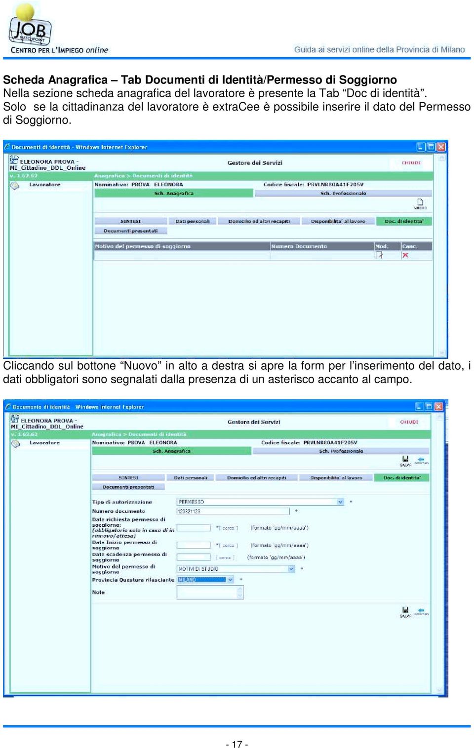 Solo se la cittadinanza del lavoratore è extracee è possibile inserire il dato del Permesso di Soggiorno.