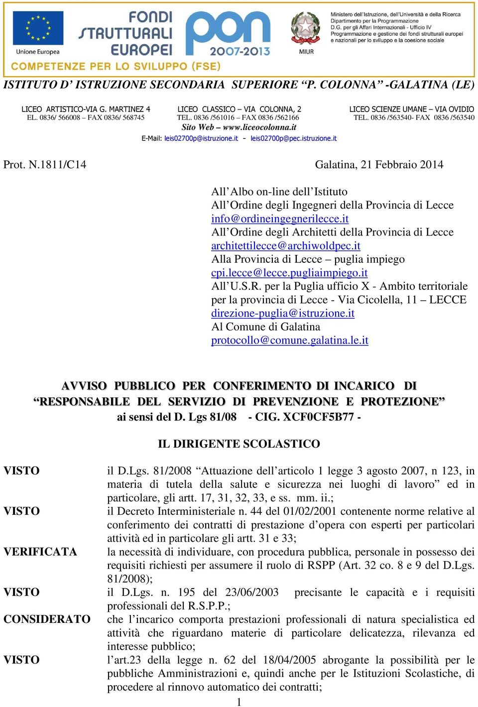 N.1811/C14 Galatina, 21 Febbraio 2014 All Albo on-line dell Istituto All Ordine degli Ingegneri della Provincia di Lecce info@ordineingegnerilecce.