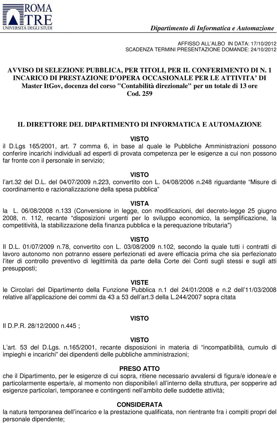 259 IL DIRETTORE DEL DIPARTIMENTO DI INFORMATICA E AUTOMAZIONE il D.Lgs 165/2001, art.