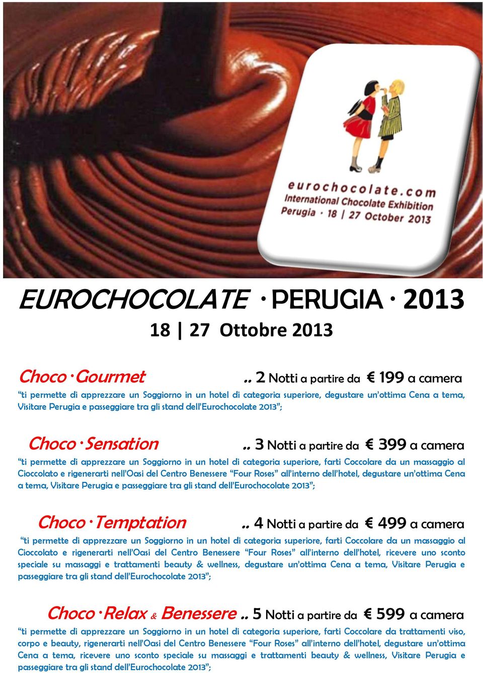 Eurochocolate 2013 ; Choco Sensation.