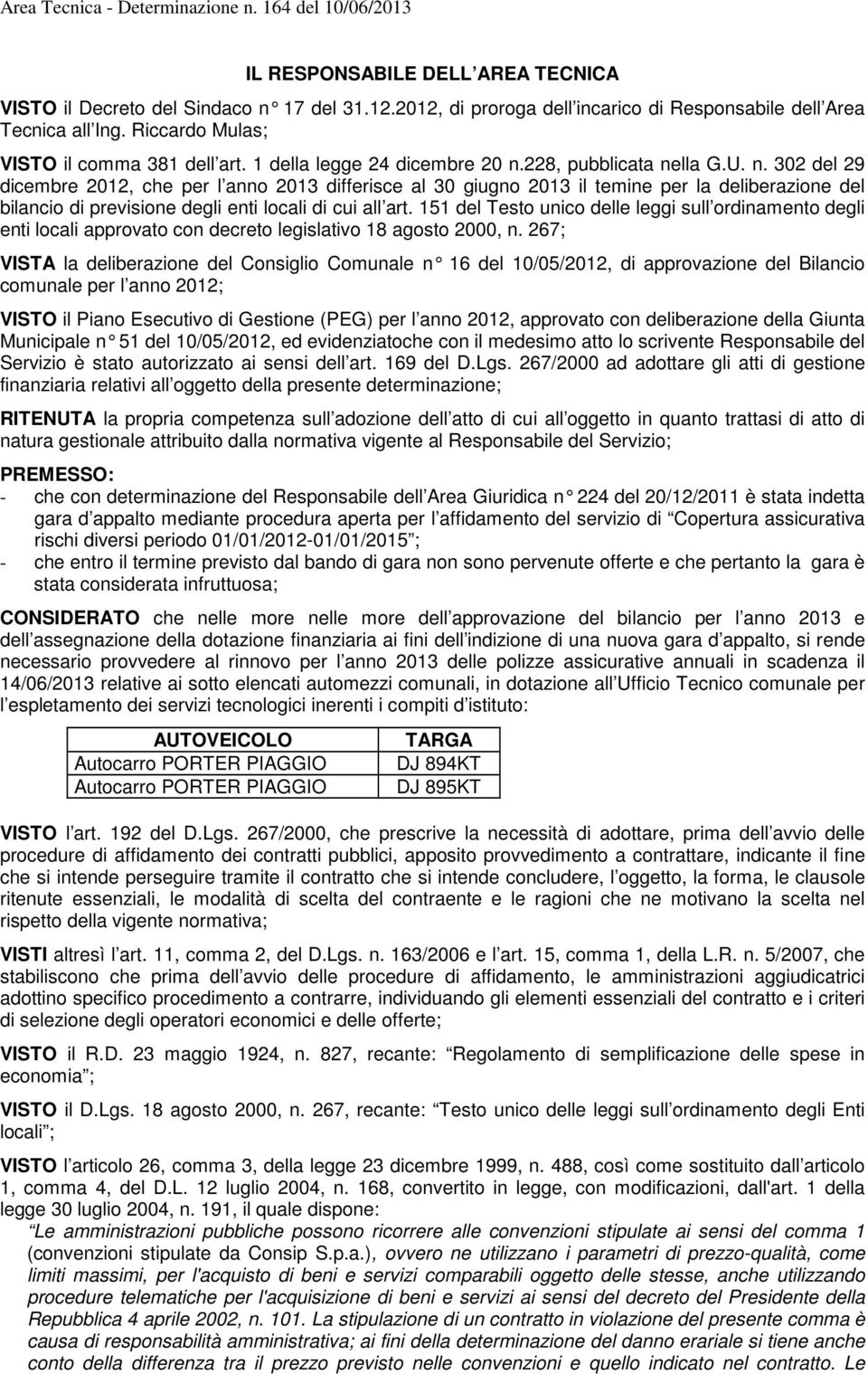 151 del Testo unico delle leggi sull ordinamento degli enti locali approvato con decreto legislativo 18 agosto 2000, n.