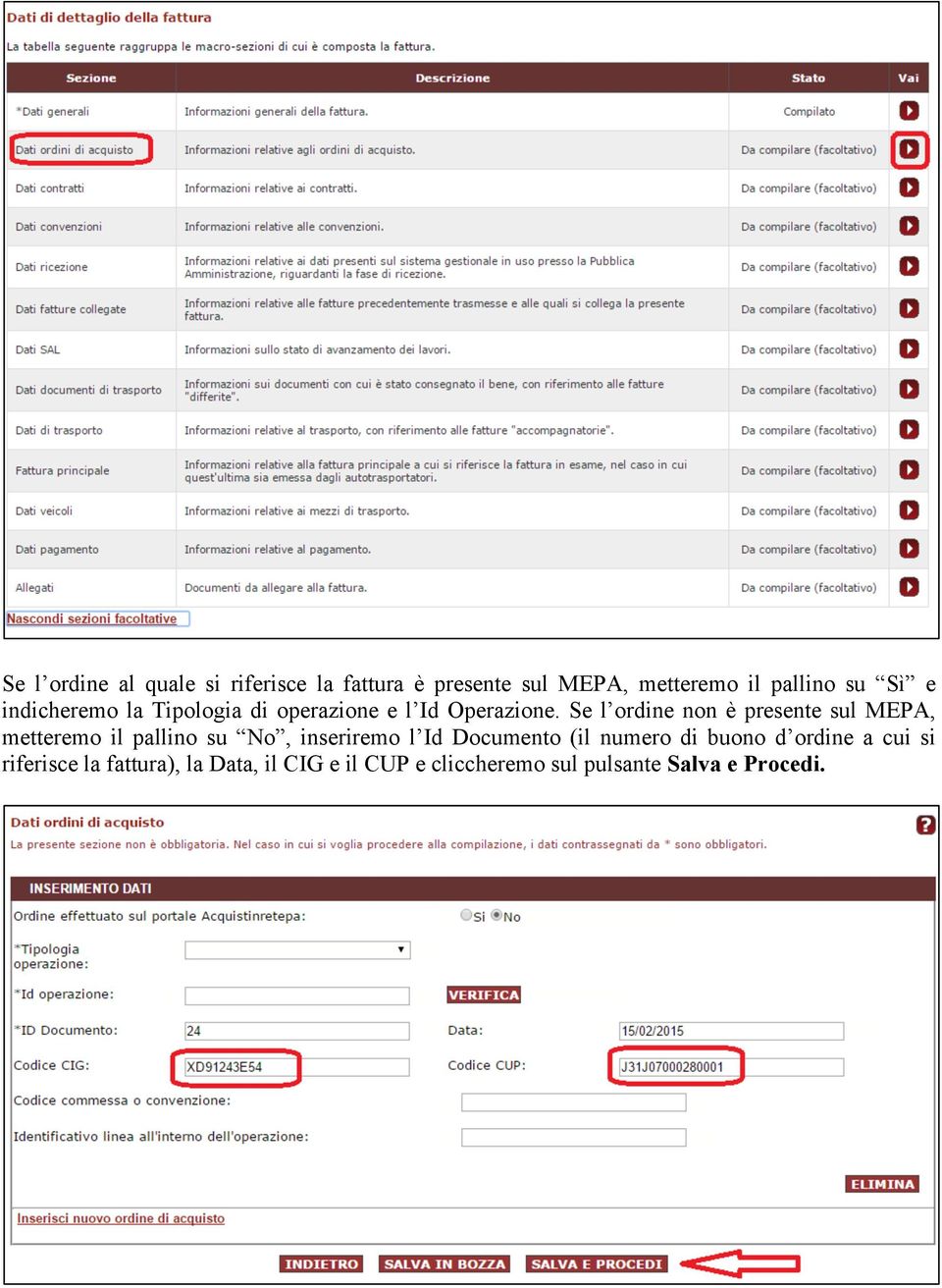 Se l ordine non è presente sul MEPA, metteremo il pallino su No, inseriremo l Id Documento