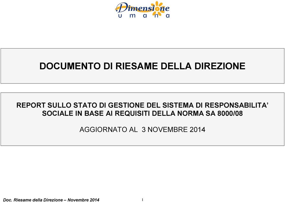 BASE AI REQUISITI DELLA NORMA SA 8000/08 AGGIORNATO AL