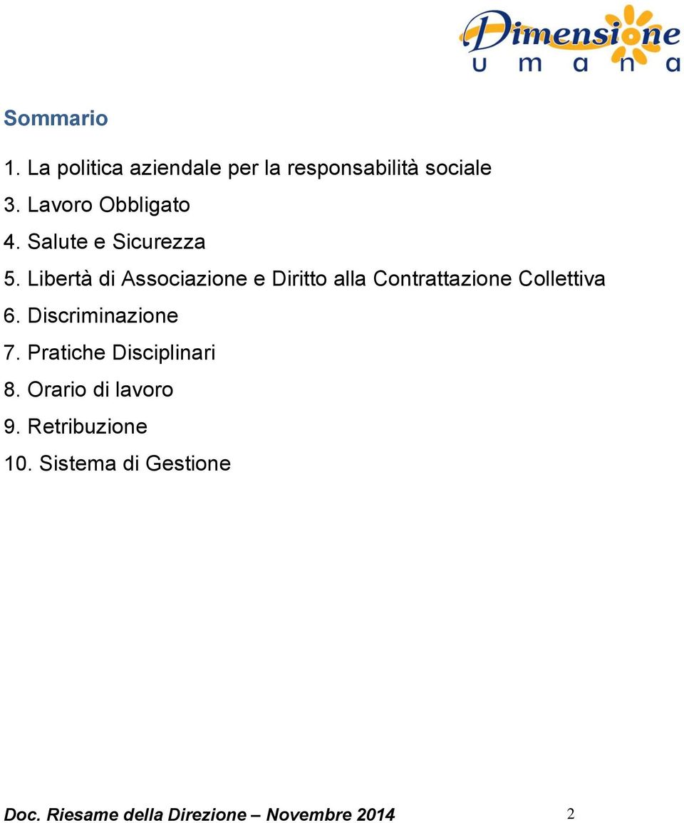 Libertà di Associazione e Diritto alla Contrattazione Collettiva 6.