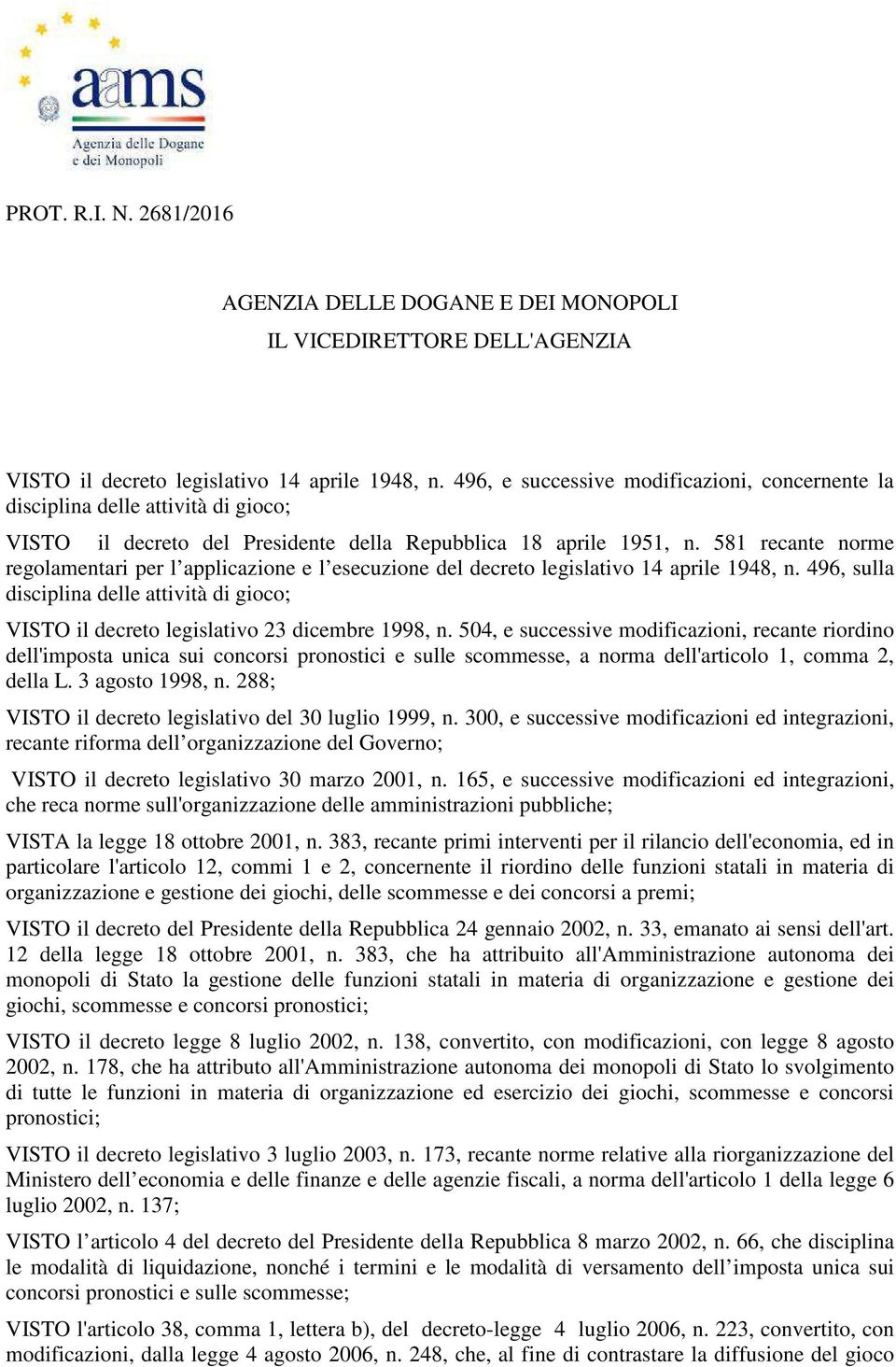 581 recante norme regolamentari per l applicazione e l esecuzione del decreto legislativo 14 aprile 1948, n.