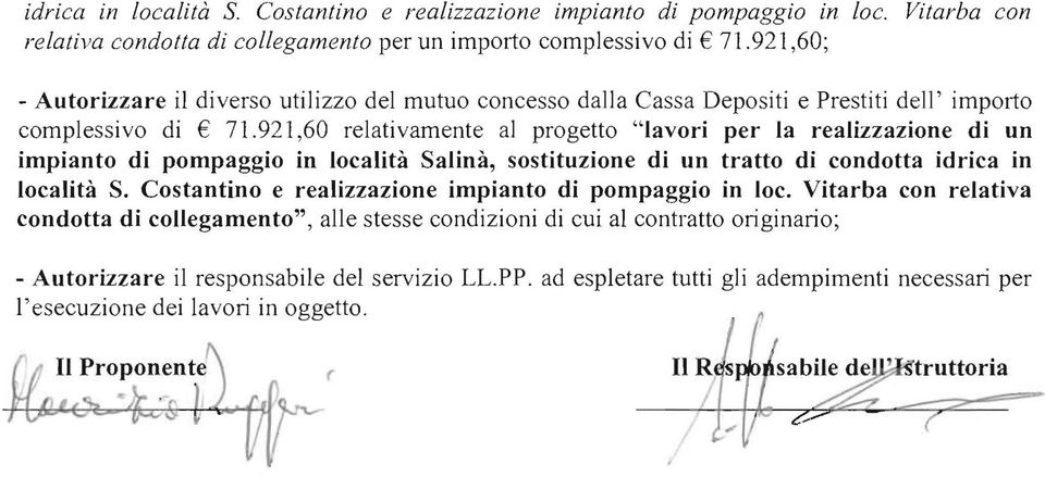 921,60 relativamente al progetto "lavori per la realizzazione di un impianto di pompaggio in località Salinà, sostituzione di un tratto di condotta idrica in località S.