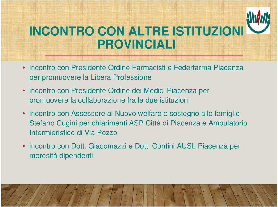 istituzioni incontro con Assessore al Nuovo welfare e sostegno alle famiglie Stefano Cugini per chiarimenti ASP Città di