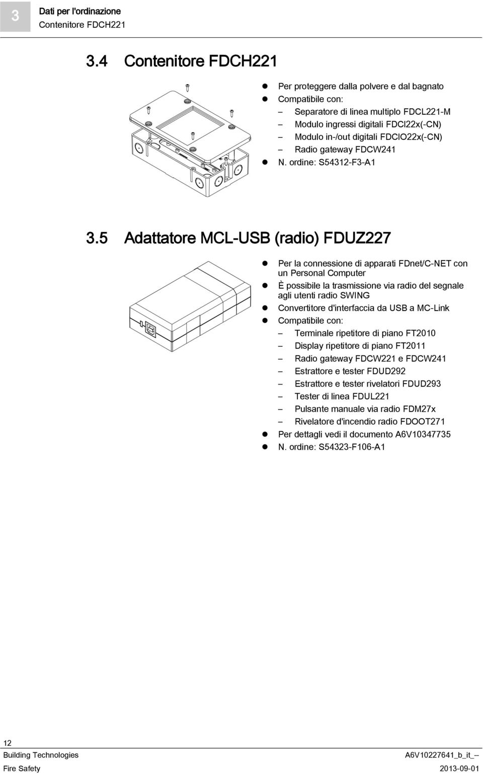 Radio gateway FDCW241 N. ordine: S54312-F3-A1 3.