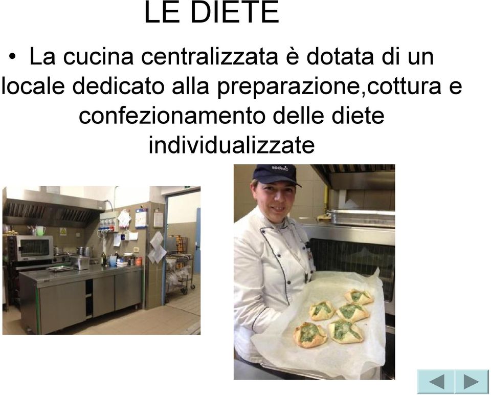 alla preparazione,cottura e